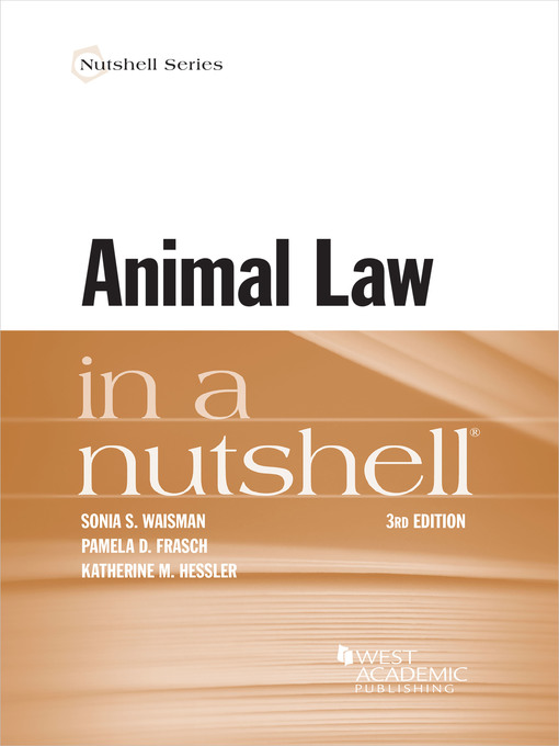 Title details for Animal Law in a Nutshell by Sonia S. Waisman - Available